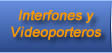 Interfones y Videoporteros - Instalación y Venta en el DF y Estado de Mexico